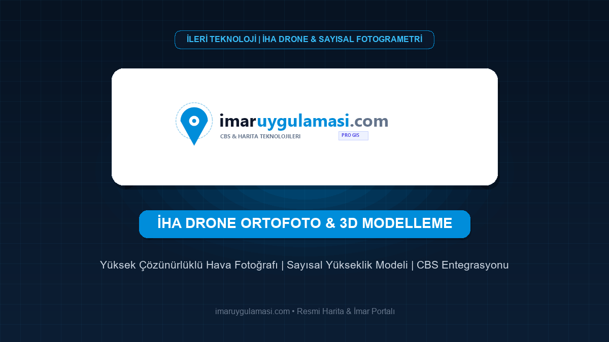 İHA Drone ile Ortofoto Harita Üretimi ve 3D Arazi Modelleme